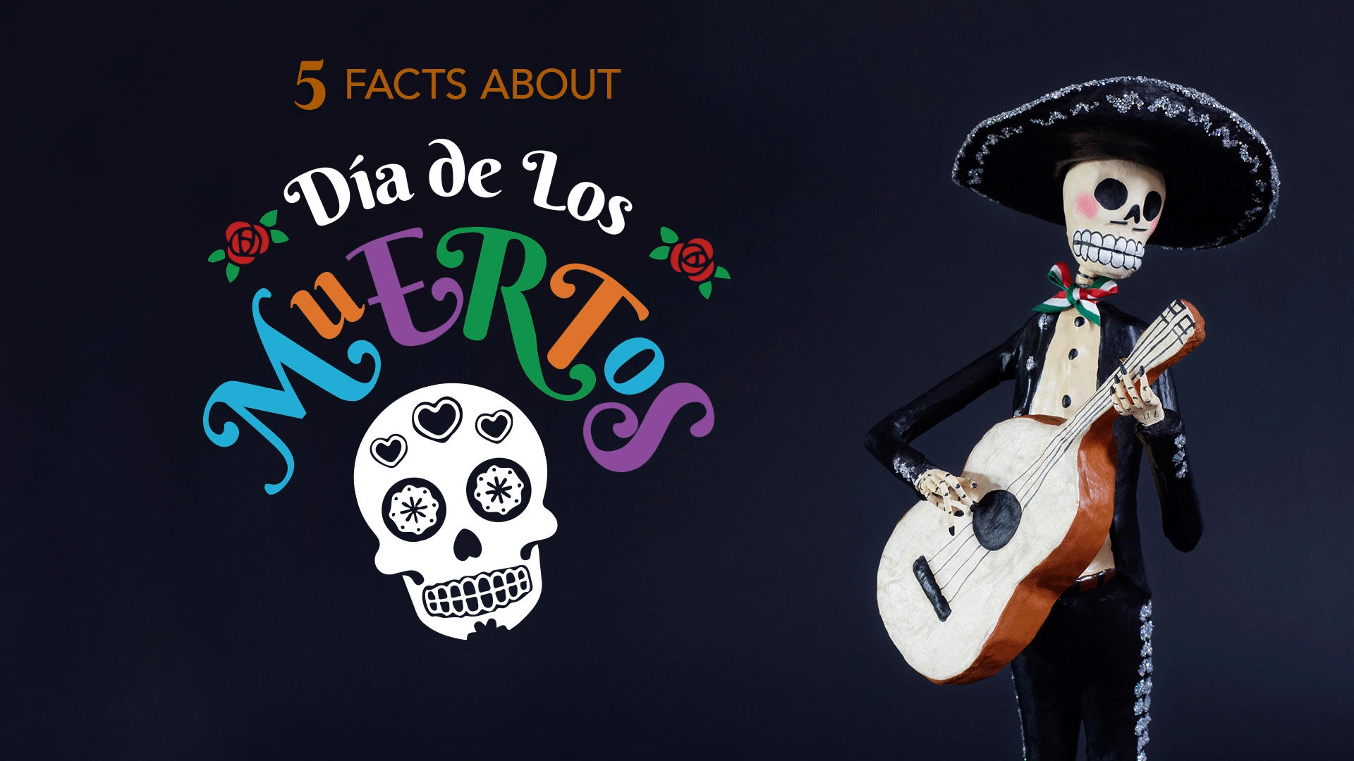 5 Facts About Dia de Los Muertos (Day of the Dead) The Hauntist