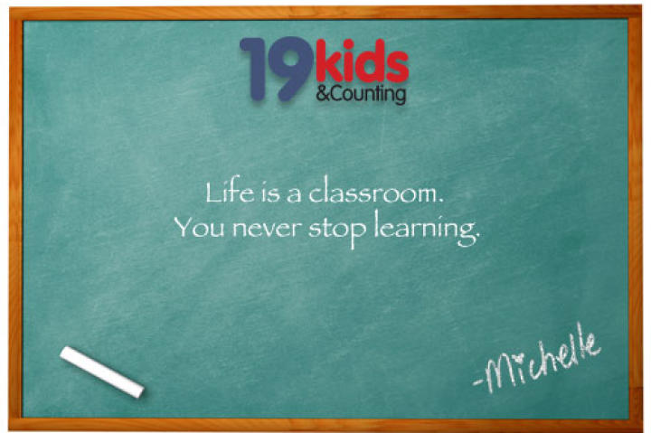 Life is a classroom. You never stop learning.