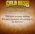 "We have to keep mining. It's not a question of wanting to, we have to."